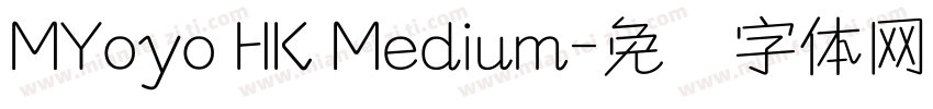 MYoyo HK Medium字体转换
